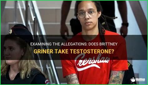 Is Brittany Griner Really Taking Testosterone? Uncovering The Truth
